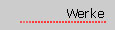 werke